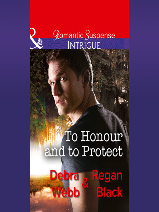 Title details for To Honour and to Protect by Debra Webb - Wait list